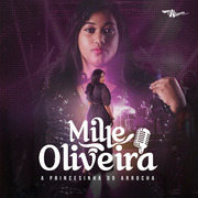 Mille Oliveira A Princesinha Do Arrocha 2023