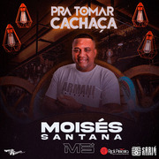 moises-santana-pra-tomar-cachaca-2023