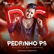 Pedrinho PS Paixão E Sentimento 2019