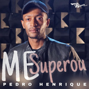 Pedro Henrique Me Superou
