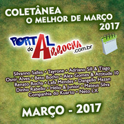 Portal Do Arrocha O Melhor De Março 2017