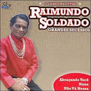 Playlists – Raimundo Soldado Mais Tocadas Raimundo Soldado mais tocadas 2026