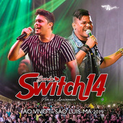 Switch 14 Ao Vivo Em São Luis MA 2019