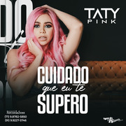 taty-pink-cuidado-que-eu-te-supero