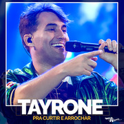 tayrone-pra-curtir-e-arrochar-2020