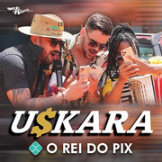 U$ KARA O Rei Do Pix