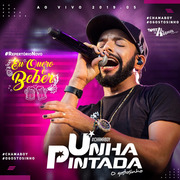 Unha Pintada Eu Quero É Beber Ao Vivo 2019.5