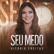 Vitória Freitas Seu Medo