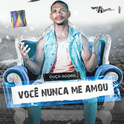 Will Britto Você Nunca Me Amou
