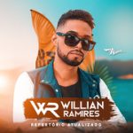 willian-ramires-repertorio-atualizado-2023