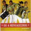 4 Mensageiros mais tocadas 2026