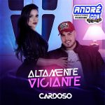 ALTAMENTE VICIANTE - CARDOSO - ANIMAÇÃO
