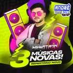 MEGATRON 2022 O IMPERADOR DOS PAREDÕ ES ( Andre CDs O Moral De Ibicoara) CAPA 3000X3000 - MÚSICAS NOVAS - MEGATRON
