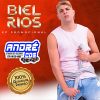 EP BIEL RIOS VERÃ O 2021 ( Andre CDs O Moral De Ibicoara)