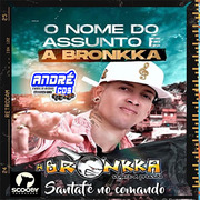 ABRONNKA CD ESSÊ NCIA A VOLTA DA BRONNKA 2021 ( Andre CDs O Moral De Ibicoara)