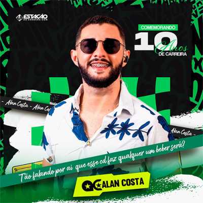 Alan Costa - 10 Anos de Carreira
