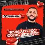 Alan Costa - Romântico Como Sempre Alan Costa - Romântico Como Sempre