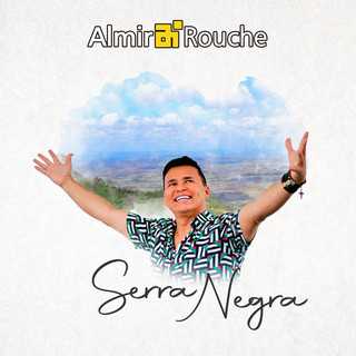 Almir Rouche mais tocadas 2026