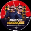 Anailson Producoes mais tocadas 2026