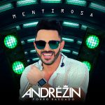 Andrezin Forro Rasgado mais tocadas 2026