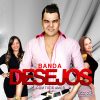Banda Desejos mais tocadas 2026