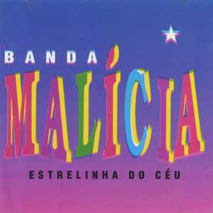 Banda Malicia mais tocadas 2026