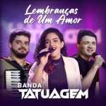 Banda Tatuagem mais tocadas 2026