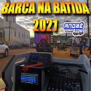BARCA NA BATIDA CD VERAO 2021 ( Andre CDs O Moral De Ibicoara)