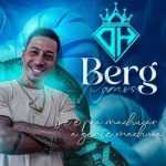 Berg Ramos - Se É pra Machucar, a Gente Machuca