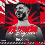 Big Love - Ao Vivao do Big Love Big Love - Ao Vivao do Big Love