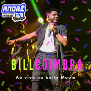 BILL COIMBRA AO VIVO NA BOITE MOOM 2020 ( Andre CDs O Moral De Ibicoara)