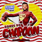 BONDE DO CHAPOLIN VERAO 2022 ( Andre CDs O Moral De Ibicoara)