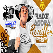 BONDE DO GATO PRETO VERÇ AO 2021 ( Andre CDs O Moral De Ibicoara)