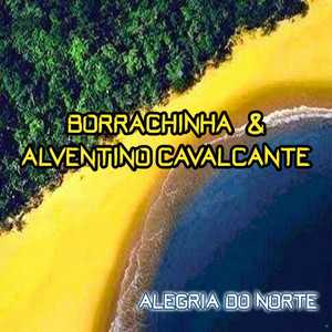 Playlists – Borrachinha Alventino Cavalcante Mais Tocadas Borrachinha Alventino Cavalcante mais tocadas 2026