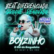 boyzinho-o-rei-da-bregadeira-beat-renovado-e-groove-diferenciado-andre-cds-o-moral-de-ibicoara