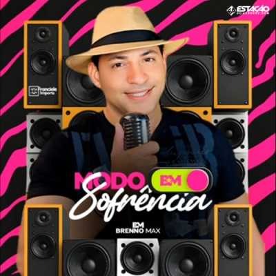 Brenno Max - Modo Sofrencia 2025