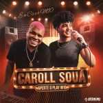 Caroll Souá - Aperte o Play M10