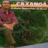 Caxanga mais tocadas 2026