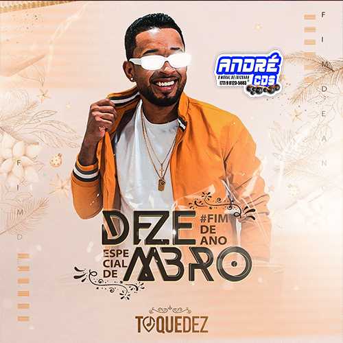 TOQUEDEZ CD VERÃ O 2022 ( Andre CDs O Moral De Ibicoara)