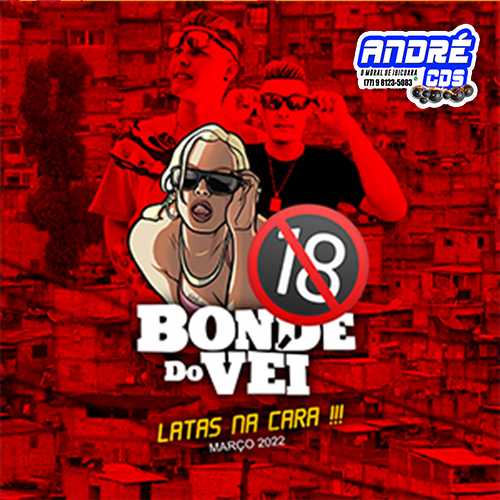 Ouvir e baixar CDs de Forró – BONDE DO VEI CD LATAS NA CARA 2022 ( Andre CDs O Moral De Ibicoara)