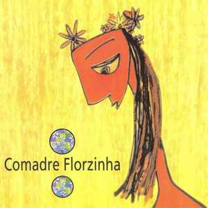 Comadre Florzinha mais tocadas 2026