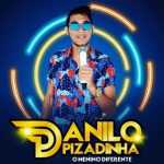 Danilo Pizadinha mais tocadas 2026
