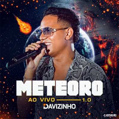 Davizinho - Meteoro 1.0 Ao Vivo