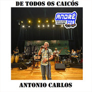 DE TODOS OS CAICÓ S ANTONIO CARLOS ( Andre CDs O Moral De Ibicoara)