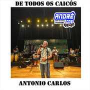 DE TODOS OS CAICÓ S ANTONIO CARLOS ( Andre CDs O Moral De Ibicoara)