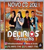 DELIRÍ OS DO ARROCHA VOL. 07 2021 ( Andre CDs O Moral De Ibicoara)