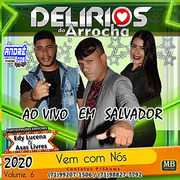 DELIRIOS DO ARROCHA CD AO VIVO EM SALVADOR 2020 ( Andre CDs O Moral De Ibicoara) delirios-do-arrocha-cd-ao-vivo-em-salvador-2020-andre-cds-o-moral-de-ibicoara-2