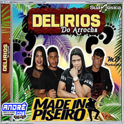 delirios-do-arrocha-cd-made-in-piseiro-2021-andre-cds-o-moral-de-ibicoara