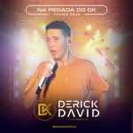 Derick David - Na Pegada do DK 2025