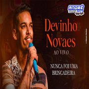 devinho-novaes-cd-nunca-foi-uma-brincadeirinha-2021-andre-cds-o-moral-de-ibicoara